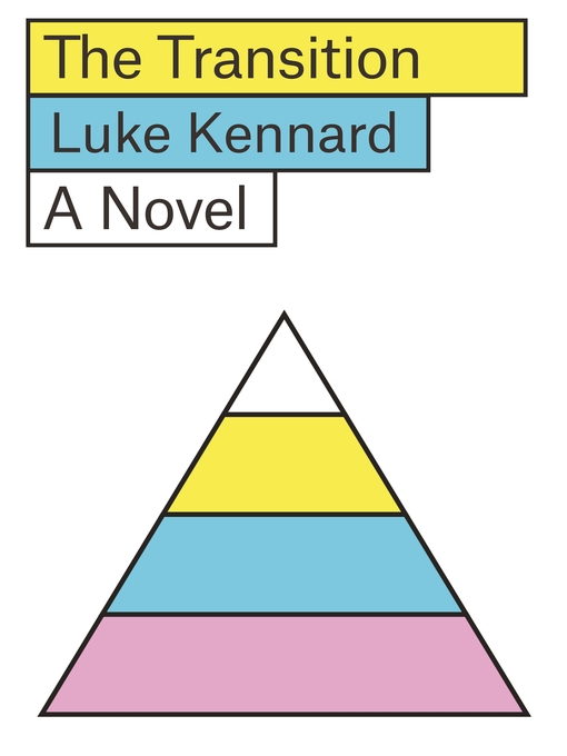 Title details for The Transition by Luke Kennard - Available